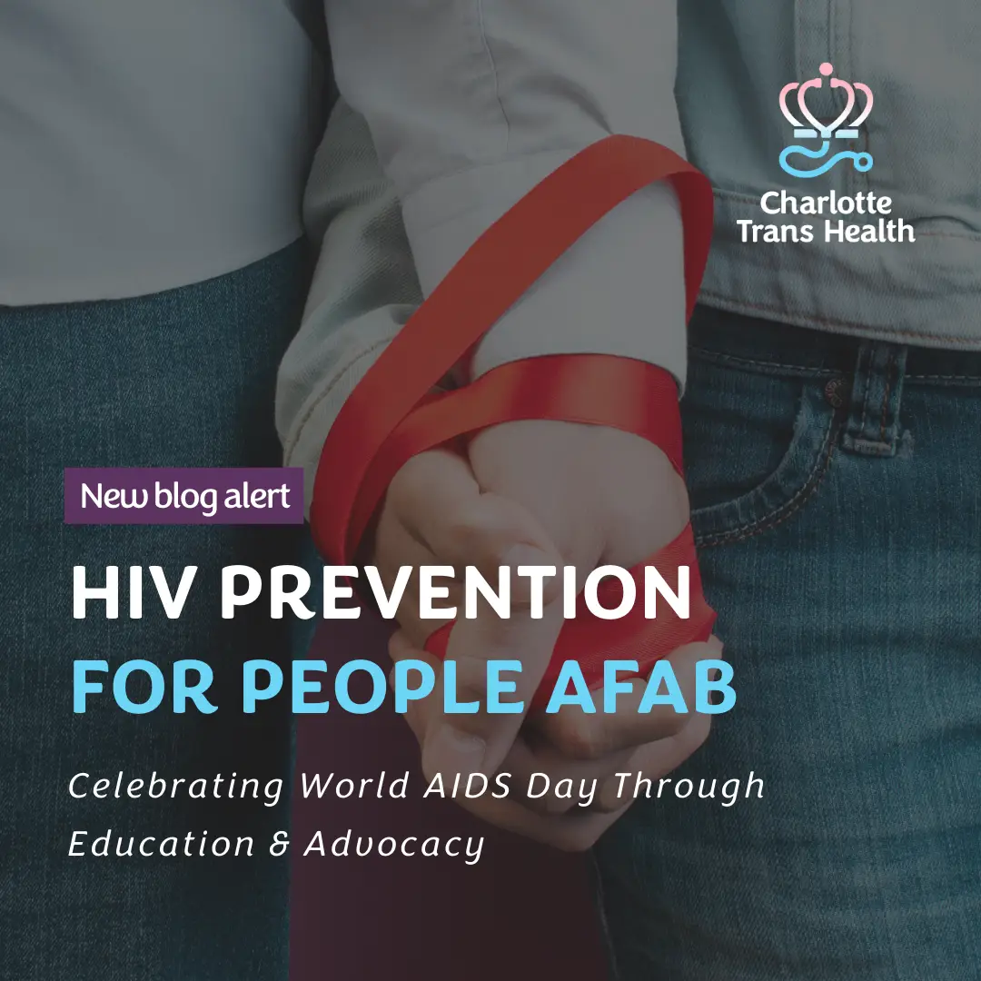 Text reads "New Blog Alert: HIV Prevention for People AFAB- Celebrating World Aids Day through Education & Advocacy In the background is an image of two people holding hands with a red ribbon wrapping around their clasped hands.