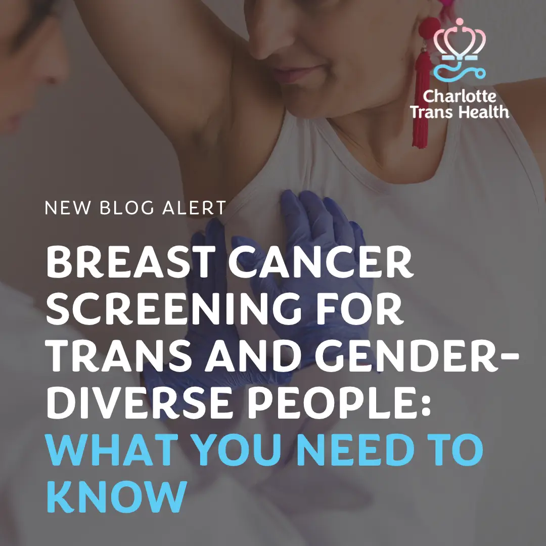 Breast Cancer Screening for Trans and Gender-Diverse People: What You Need to Know